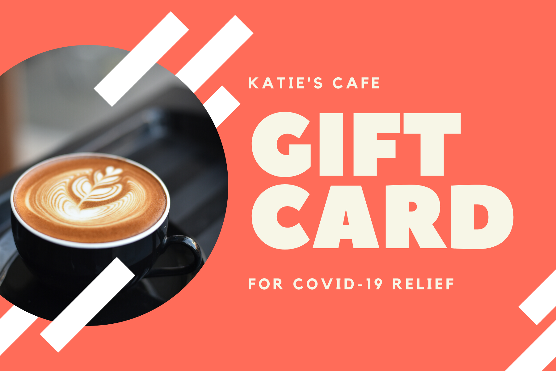 Katie’s Cafe COVID-19 Relief Gift Card